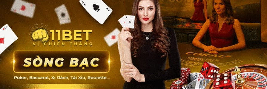 Sòng bạc Online - Trải nghiệm casino đỉnh cao tại 11Bet