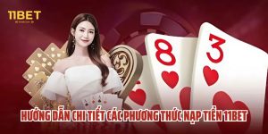 Nạp Tiền 11Bet - Hướng Dẫn Chi Tiết & Mẹo Nạp Tiền Hiệu Quả